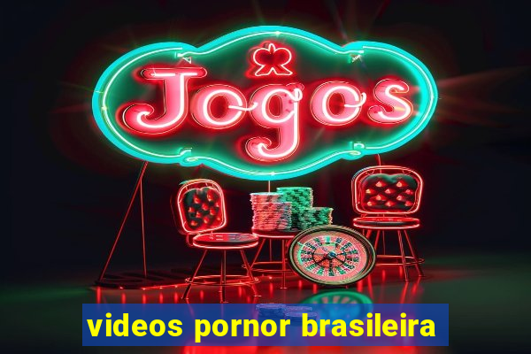 videos pornor brasileira